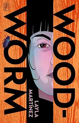 E-Book (epub) Woodworm von Layla Martinez