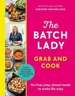 Livre Relié The Batch Lady Grab and Cook de Suzanne Mulholland