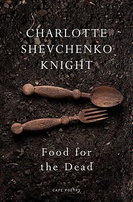 E-Book (epub) Food for the Dead von Charlotte Shevchenko Knight