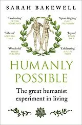 Kartonierter Einband Humanly Possible von Sarah Bakewell