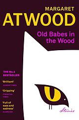 Kartonierter Einband Old Babes in the Wood von Margaret Atwood