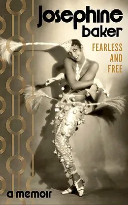E-Book (epub) Fearless and Free von Josephine Baker