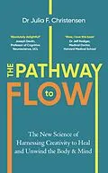 E-Book (epub) The Pathway to Flow von Julia F. Christensen