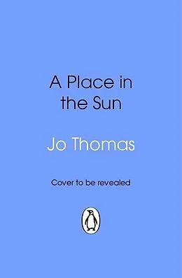 E-Book (epub) A Place in the Sun von Jo Thomas