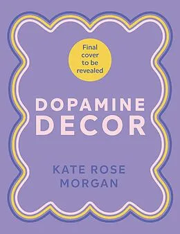 E-Book (epub) Dopamine Decor von Kate Rose Morgan