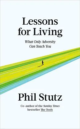 E-Book (epub) Lessons for Living von Phil Stutz