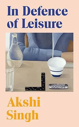 E-Book (epub) In Defence of Leisure von Akshi Singh