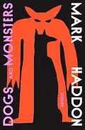 E-Book (epub) Dogs and Monsters von Mark Haddon