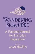 E-Book (epub) Wandering Nowhere von Alan Watts
