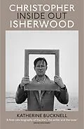 E-Book (epub) Christopher Isherwood Inside Out von Katherine Bucknell