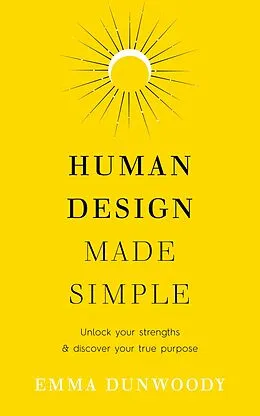 E-Book (epub) Human Design Made Simple von Emma Dunwoody
