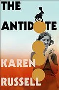E-Book (epub) The Antidote von Karen Russell