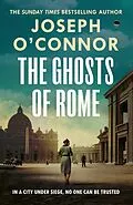 E-Book (epub) The Ghosts Of Rome von Joseph O'Connor