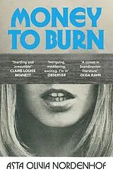 Kartonierter Einband Money to Burn von Asta Olivia Nordenhof