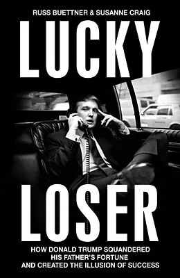 E-Book (epub) Lucky Loser von Russ Buettner, Susanne Craig