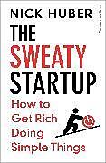 Livre Relié The Sweaty Startup de Nick Huber