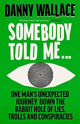 eBook (epub) Somebody Told Me de Danny Wallace