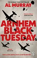 E-Book (epub) Arnhem: Black Tuesday von Al Murray