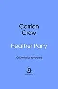 E-Book (epub) Carrion Crow von Heather Parry