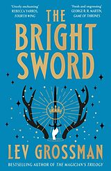 Livre Relié The Bright Sword de Lev Grossman