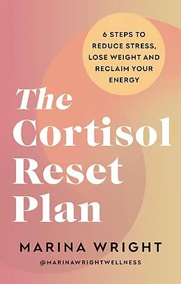 E-Book (epub) The Cortisol Reset Plan von Marina Wright