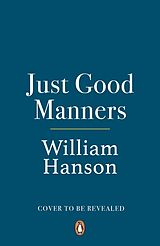Fester Einband Just Good Manners von William Hanson