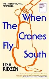 Broschiert When the Cranes Fly South von Lisa Ridzen