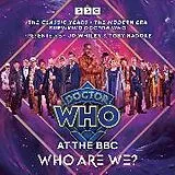 Audio CD (CD/SACD) Doctor Who at the BBC: Who Are We? von BBC
