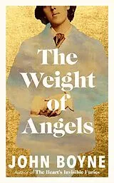 Kartonierter Einband The Weight of Angels von John Boyne