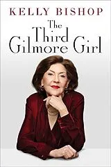 Fester Einband The Third Gilmore Girl von Kelly Bishop