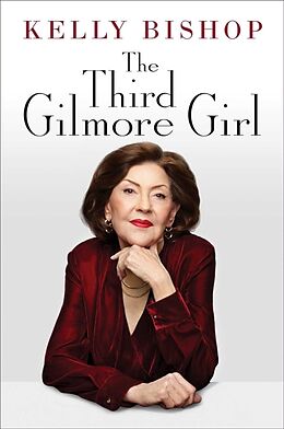 Kartonierter Einband The Third Gilmore Girl von Kelly Bishop