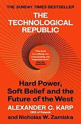 Kartonierter Einband The Technological Republic von Alexander Karp, Nicholas W. Zamiska