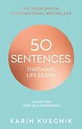 E-Book (epub) 50 Sentences That Make Life Easier von Karin Kuschik