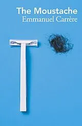 Kartonierter Einband The Moustache von Emmanuel Carrère