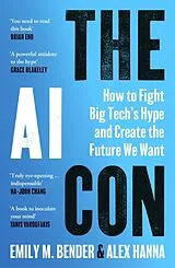 Kartonierter Einband The AI Con von Emily M. Bender, Alex Hanna