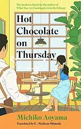 Fester Einband Hot Chocolate on Thursday von Michiko Aoyama