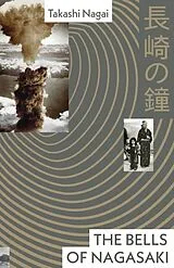 Fester Einband The Bells of Nagasaki von Takashi Nagai