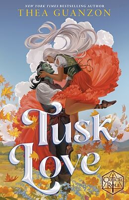 Livre Relié Critical Role: Tusk Love de Thea Guanzon, Cast of Critical Role