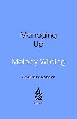 E-Book (epub) Managing Up von Melody Wilding
