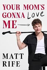 Livre Relié Your Mom's Gonna Love Me de Matt Rife