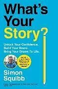 Kartonierter Einband What's Your Story? von Simon Squibb
