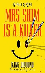 Kartonierter Einband Mrs Shim is a Killer von Kang Jiyoung