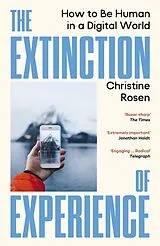 Kartonierter Einband The Extinction of Experience von Christine Rosen