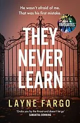 Kartonierter Einband They Never Learn von Layne Fargo