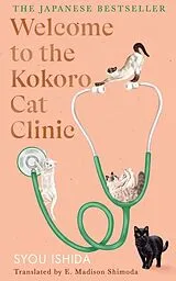 Fester Einband Welcome to the Kokoro Cat Clinic von Syou Ishida
