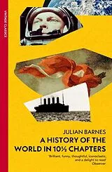 Kartonierter Einband A History of the World in 10 1/2 Chapters von Julian Barnes