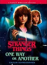 Kartonierter Einband Stranger Things: One Way or Another von Caitlin Schneiderhan