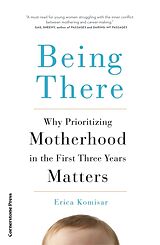 Kartonierter Einband Being There von Erica Komisar