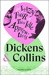Kartonierter Einband The Lazy Tour of Two Idle Apprentices von Charles Dickens