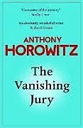 Fester Einband The Vanishing Jury von Anthony Horowitz